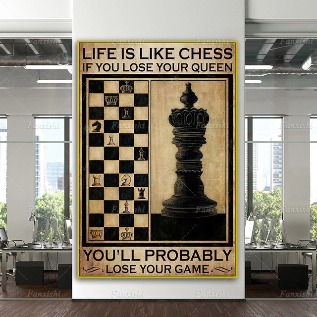 A vida do cartaz da lona de xadrez é como o xadrez se você perder sua  rainha você perde o jogo casa decoração imprime fotos sala de estar pintura  da parede 